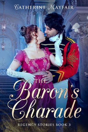 [Regency Stories 03] • The Baron's Charade